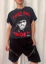 Load image into Gallery viewer, Just say “Moe” tee
